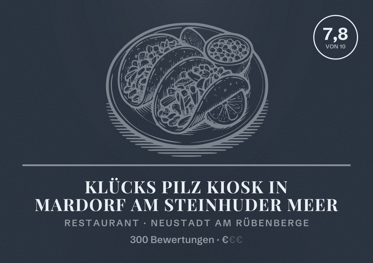 Illustriertes Poster von Klücks Pilz Kiosk in Mardorf am Steinhuder Meer, Restaurant in Neustadt am Rübenberge: Bewertung 7,8 von 10 aus 300 Bewertungen, Preisniveau €