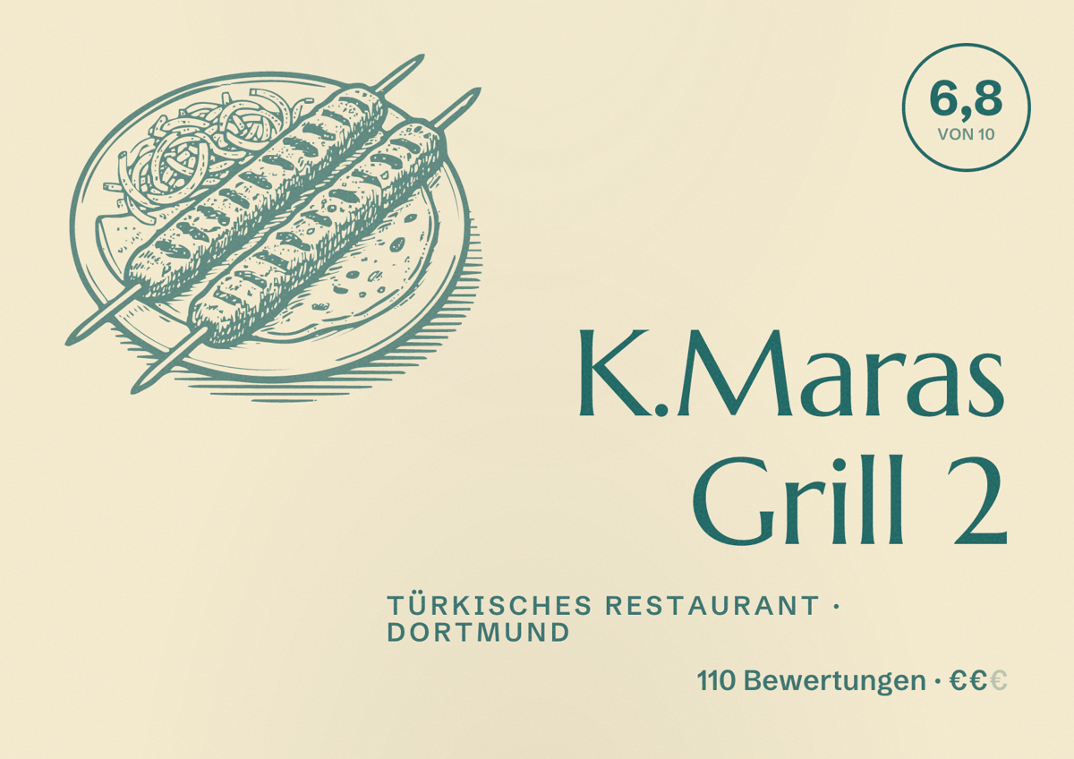 Illustriertes Poster von K.Maras Grill 2, Türkisches Restaurant in Dortmund: Bewertung 6,8 von 10 aus 110 Bewertungen, Preisniveau €€