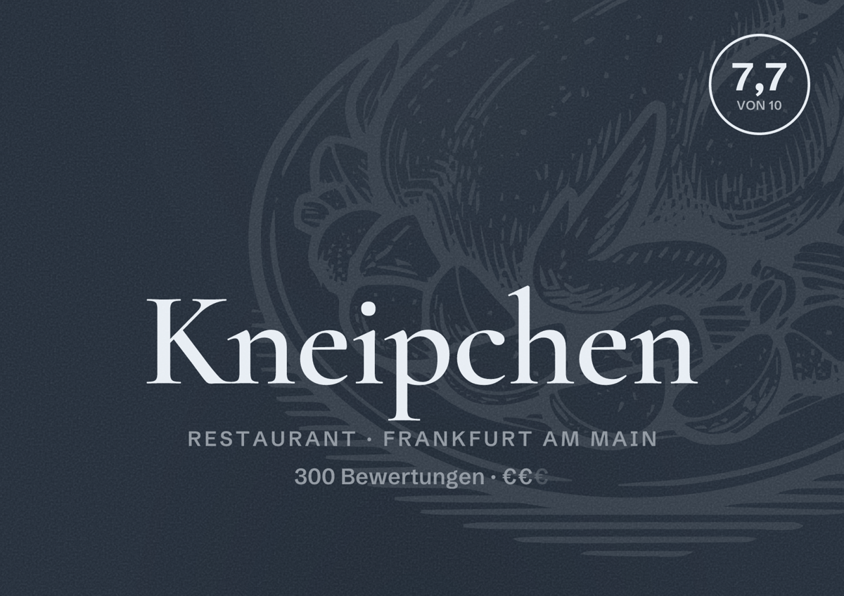 Illustriertes Poster von Kneipchen, Restaurant in Frankfurt am Main: Bewertung 7,7 von 10 aus 300 Bewertungen, Preisniveau €€
