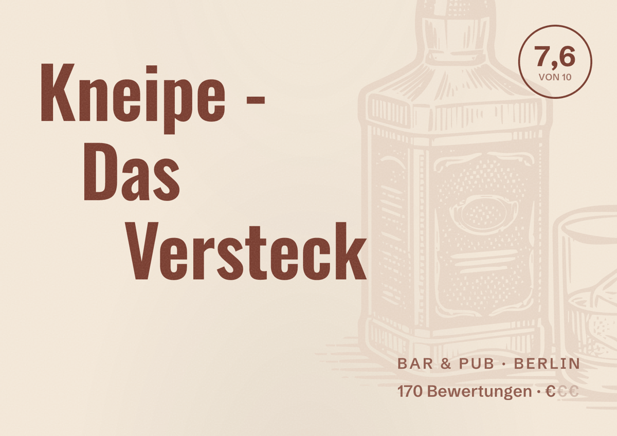 Illustriertes Poster von Kneipe - Das Versteck, Bar & Pub in Berlin: Bewertung 7,6 von 10 aus 170 Bewertungen, Preisniveau €