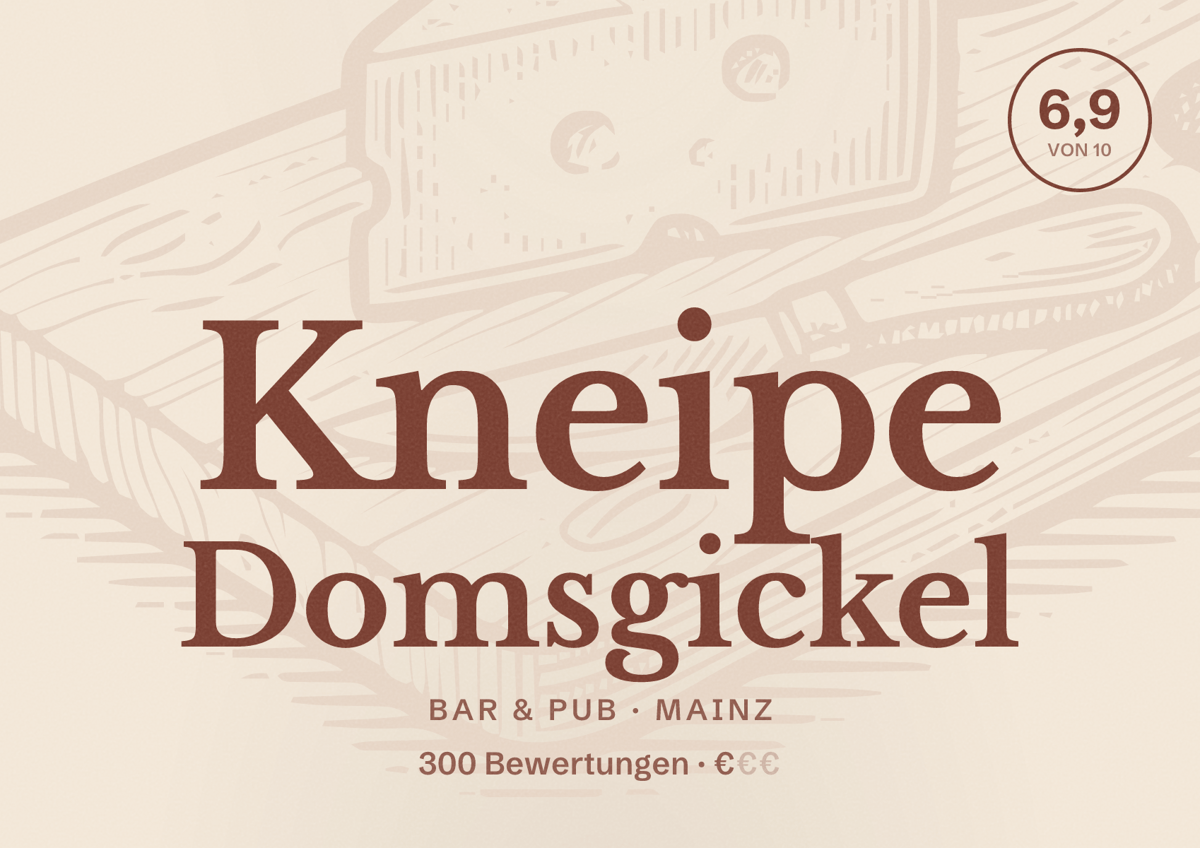 Illustriertes Poster von Kneipe Domsgickel, Bar & Pub in Mainz: Bewertung 6,9 von 10 aus 300 Bewertungen, Preisniveau €