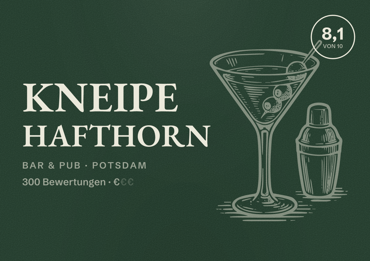 Illustriertes Poster von Kneipe Hafthorn, Bar & Pub in Potsdam: Bewertung 8,1 von 10 aus 300 Bewertungen, Preisniveau €