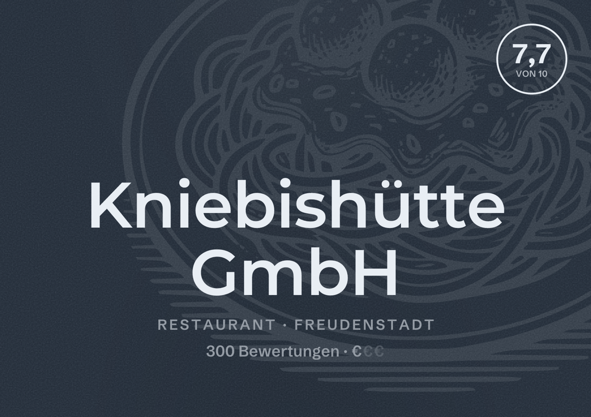 Illustriertes Poster von Kniebishütte GmbH, Restaurant in Freudenstadt: Bewertung 7,7 von 10 aus 300 Bewertungen, Preisniveau €