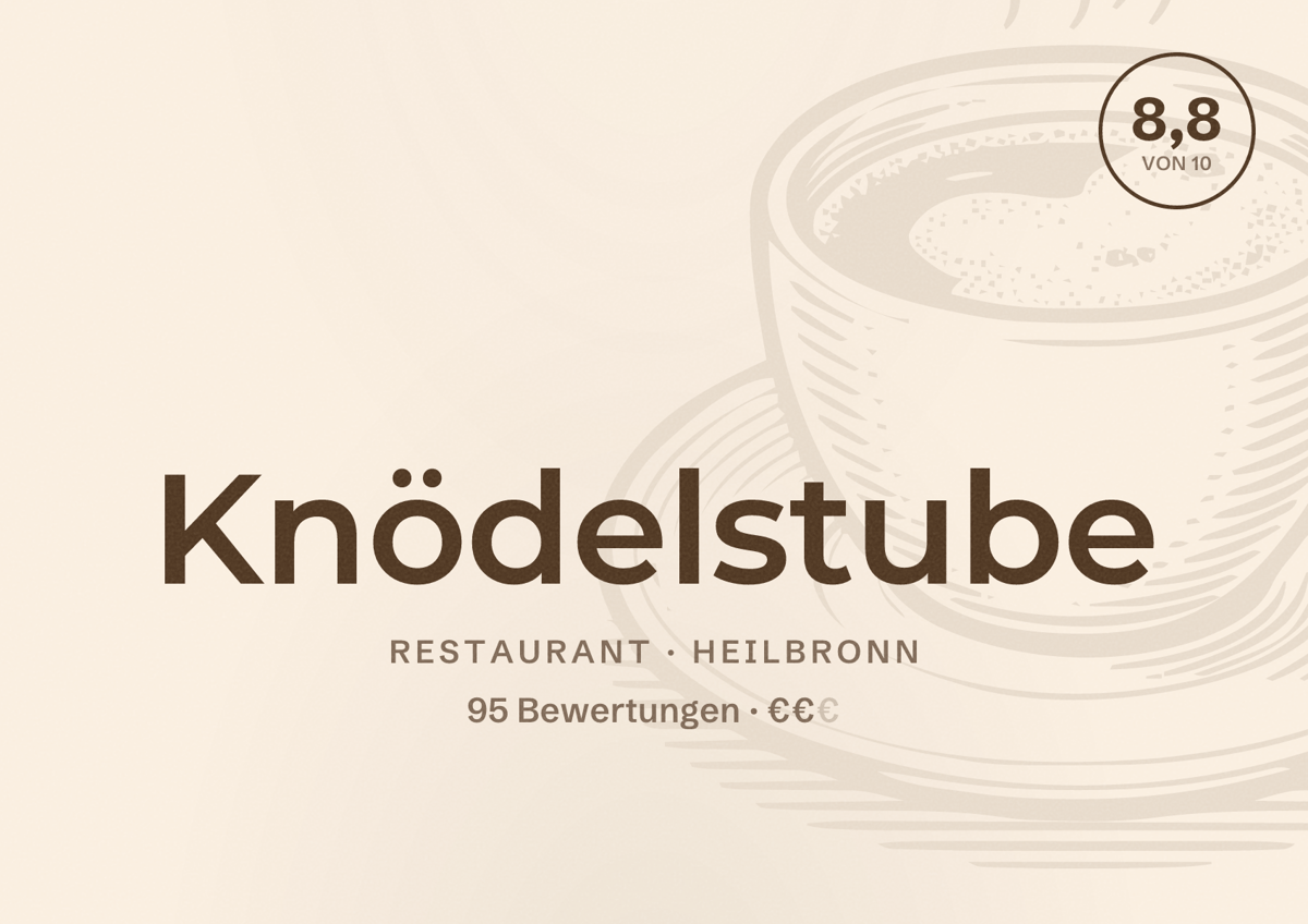 Illustriertes Poster von Knödelstube, Restaurant in Heilbronn: Bewertung 8,8 von 10 aus 95 Bewertungen, Preisniveau €€