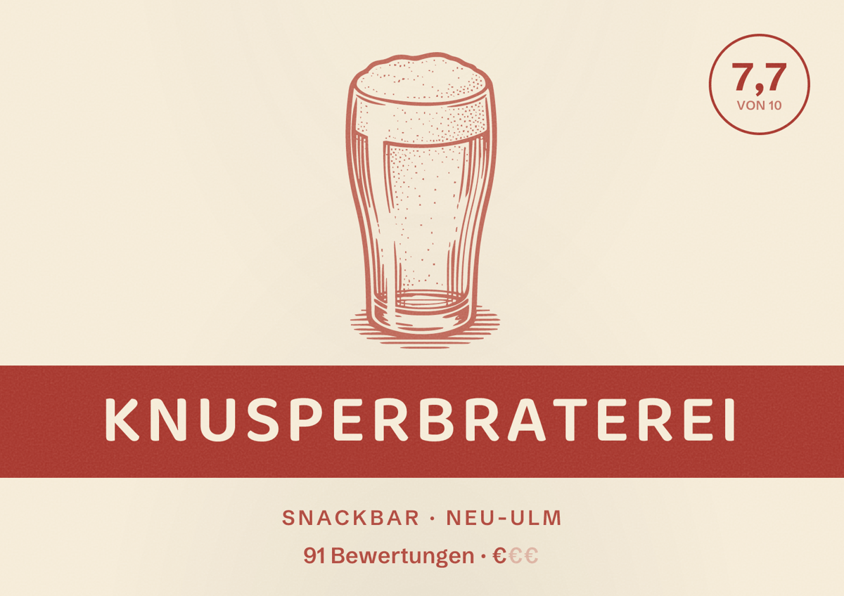 Illustriertes Poster von Knusperbraterei, Snackbar in Neu-Ulm: Bewertung 7,7 von 10 aus 91 Bewertungen, Preisniveau €