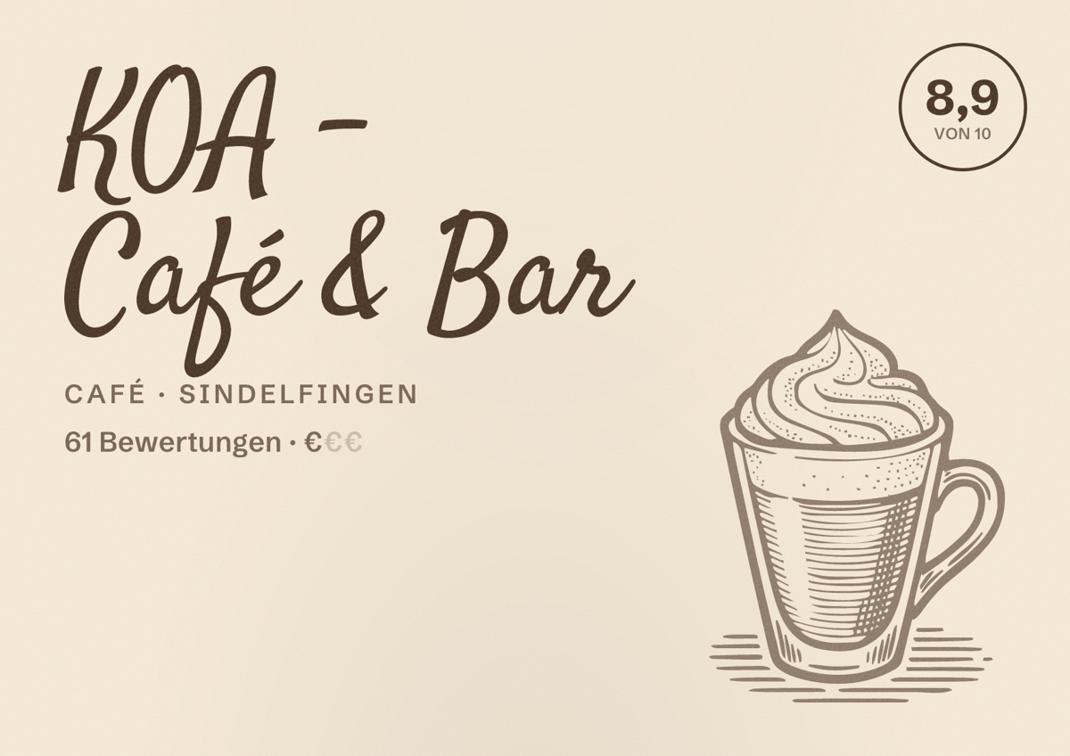 Illustriertes Poster von KOA - Café & Bar, Café in Sindelfingen: Bewertung 8,9 von 10 aus 61 Bewertungen, Preisniveau €