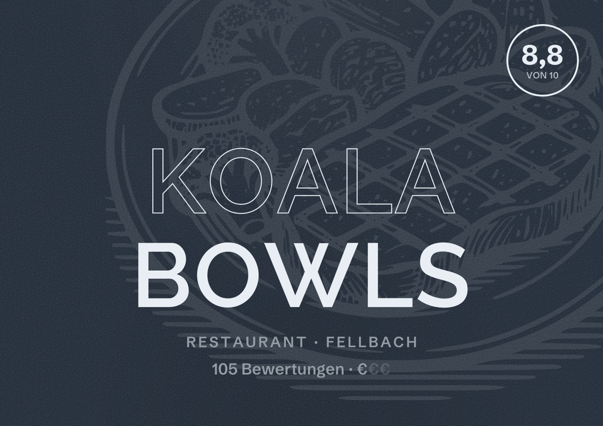 Illustriertes Poster von KOALA Bowls, Restaurant in Fellbach: Bewertung 8,8 von 10 aus 105 Bewertungen, Preisniveau €