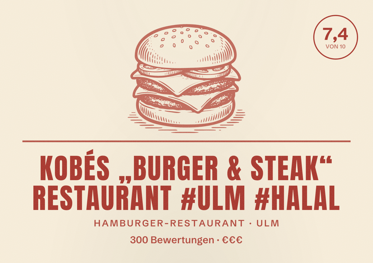 Illustriertes Poster von KOBÉS „Burger & Steak“ Restaurant #ulm #halal, Hamburger-Restaurant in Ulm: Bewertung 7,4 von 10 aus 300 Bewertungen, Preisniveau €€€