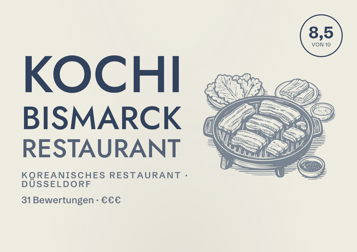 Illustriertes Poster von Kochi Bismarck Restaurant, Koreanisches Restaurant in Düsseldorf: Bewertung 8,5 von 10 aus 31 Bewertungen, Preisniveau €€€
