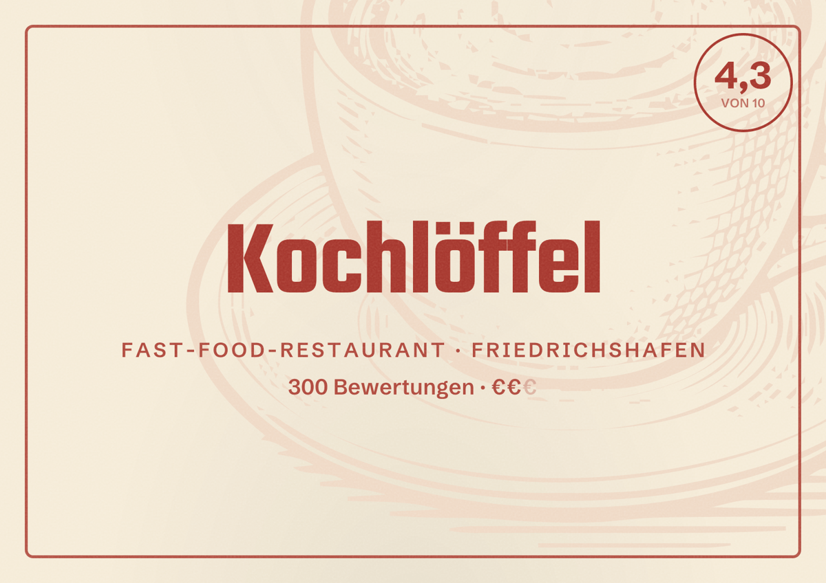 Illustriertes Poster von Kochlöffel, Fast-Food-Restaurant in Friedrichshafen: Bewertung 4,3 von 10 aus 300 Bewertungen, Preisniveau €€