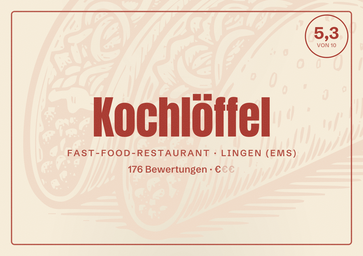 Illustriertes Poster von Kochlöffel, Fast-Food-Restaurant in Lingen (Ems): Bewertung 5,3 von 10 aus 176 Bewertungen, Preisniveau €