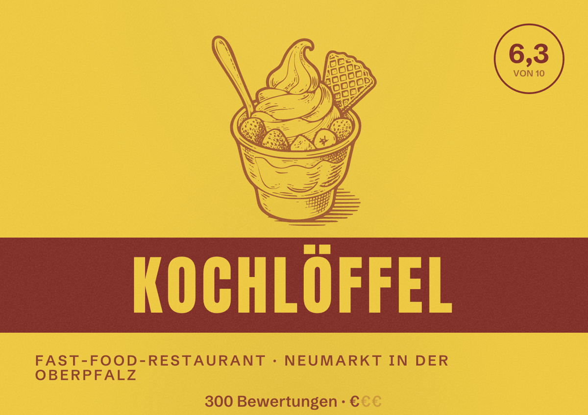 Illustriertes Poster von Kochlöffel, Fast-Food-Restaurant in Neumarkt in der Oberpfalz: Bewertung 6,3 von 10 aus 300 Bewertungen, Preisniveau €