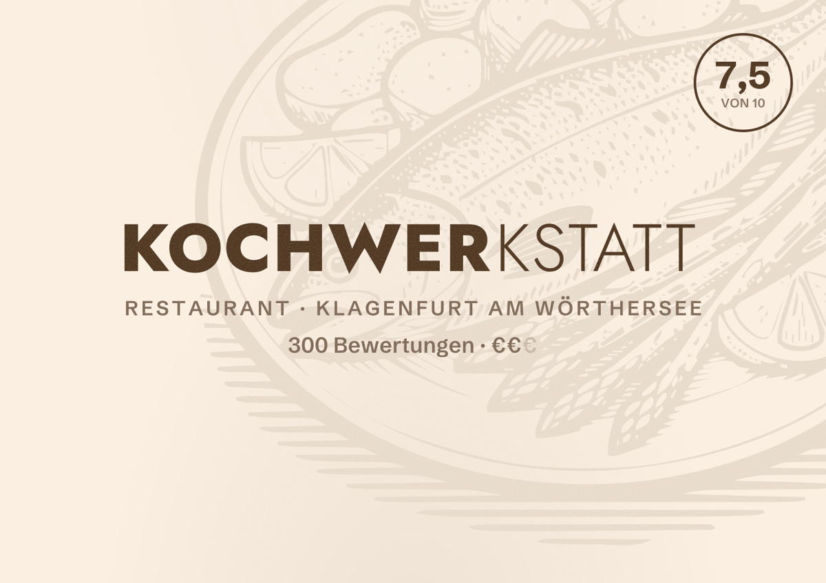 Illustriertes Poster von Kochwerkstatt, Restaurant in Klagenfurt am Wörthersee: Bewertung 7,5 von 10 aus 300 Bewertungen, Preisniveau €€