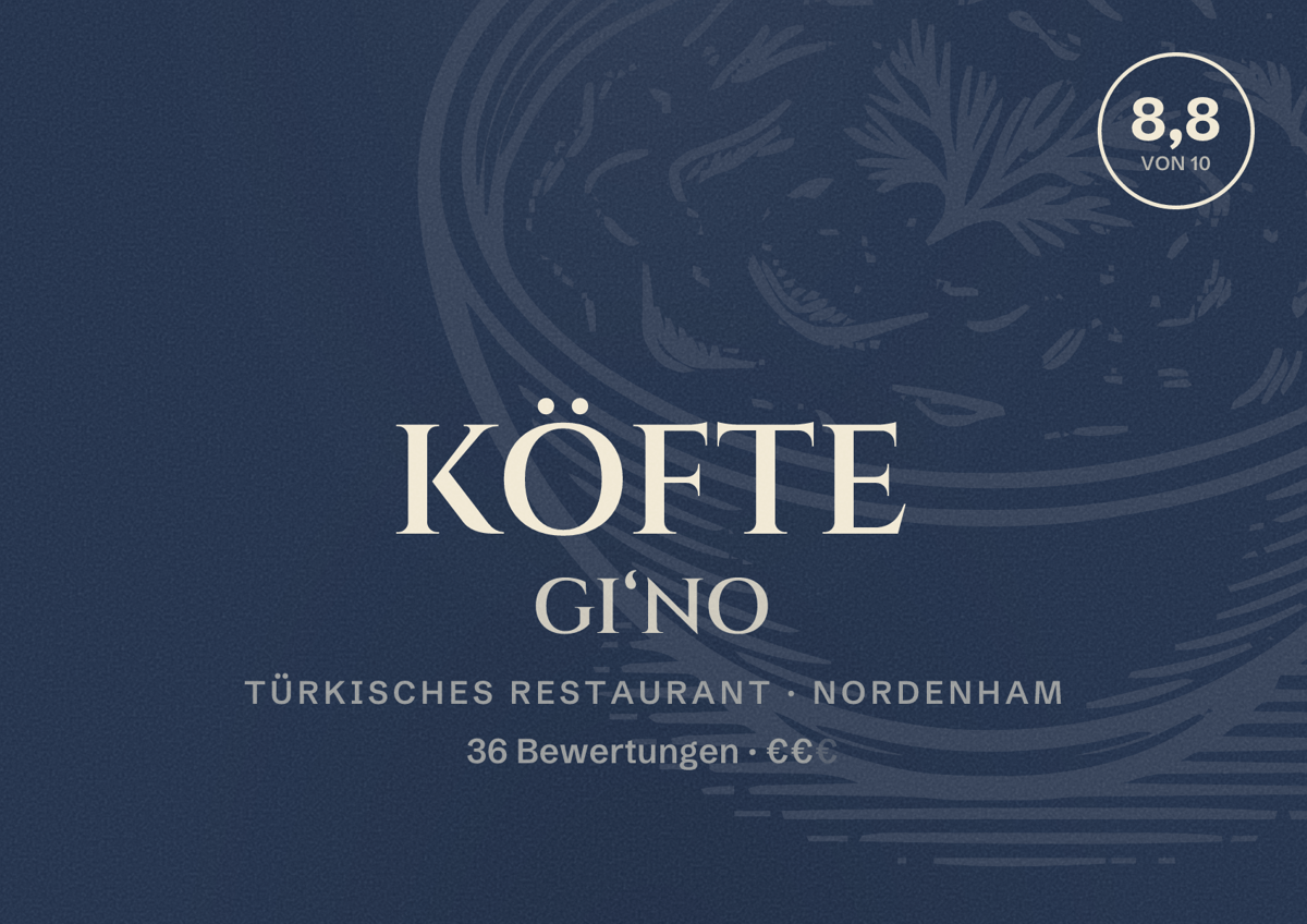 Illustriertes Poster von KÖFTE GI‘NO, Türkisches Restaurant in Nordenham: Bewertung 8,8 von 10 aus 36 Bewertungen, Preisniveau €€
