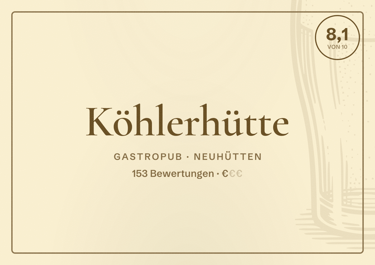 Illustriertes Poster von Köhlerhütte, Gastropub in Neuhütten: Bewertung 8,1 von 10 aus 153 Bewertungen, Preisniveau €