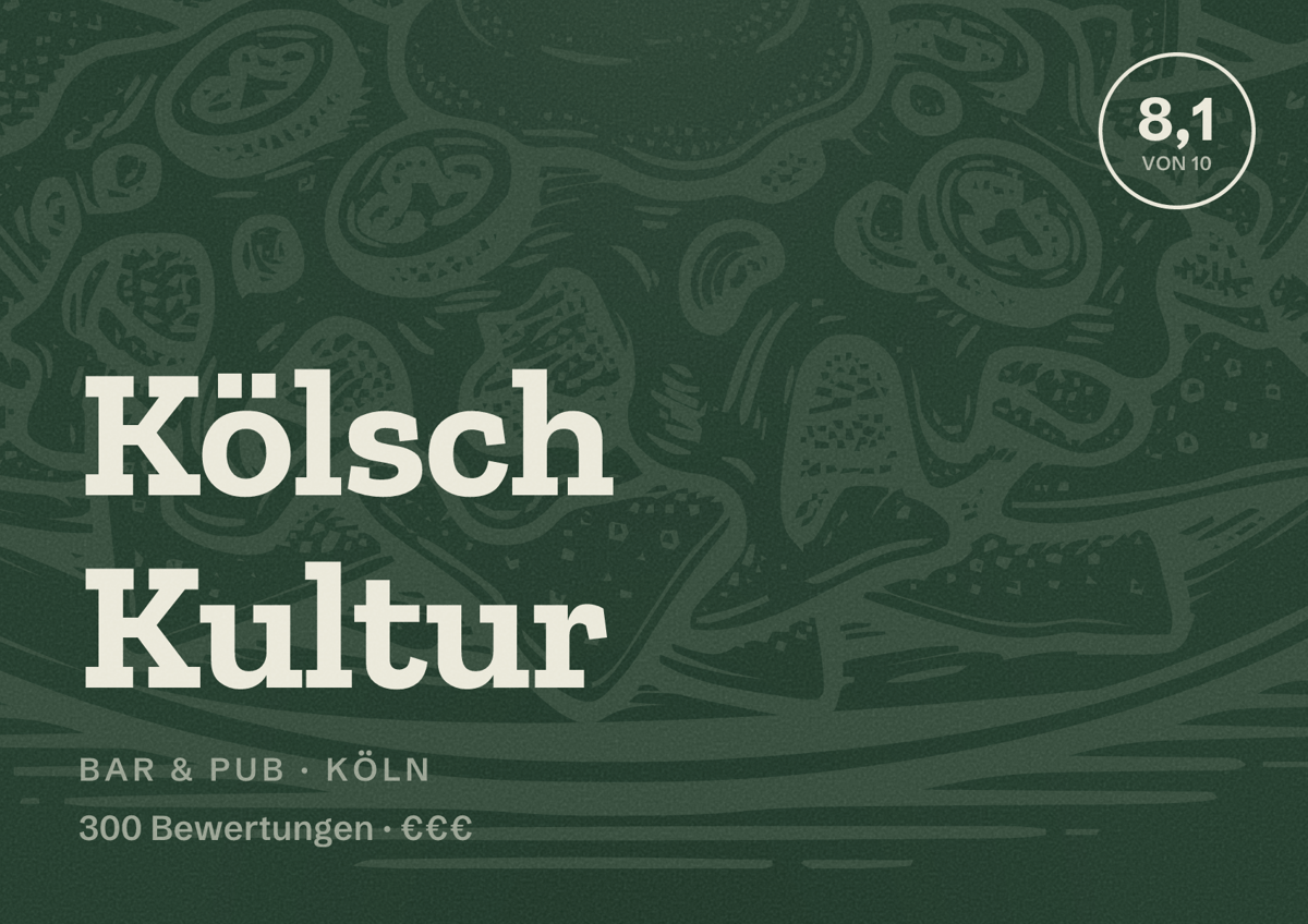 Illustriertes Poster von Kölsch Kultur, Bar & Pub in Köln: Bewertung 8,1 von 10 aus 300 Bewertungen, Preisniveau €€€