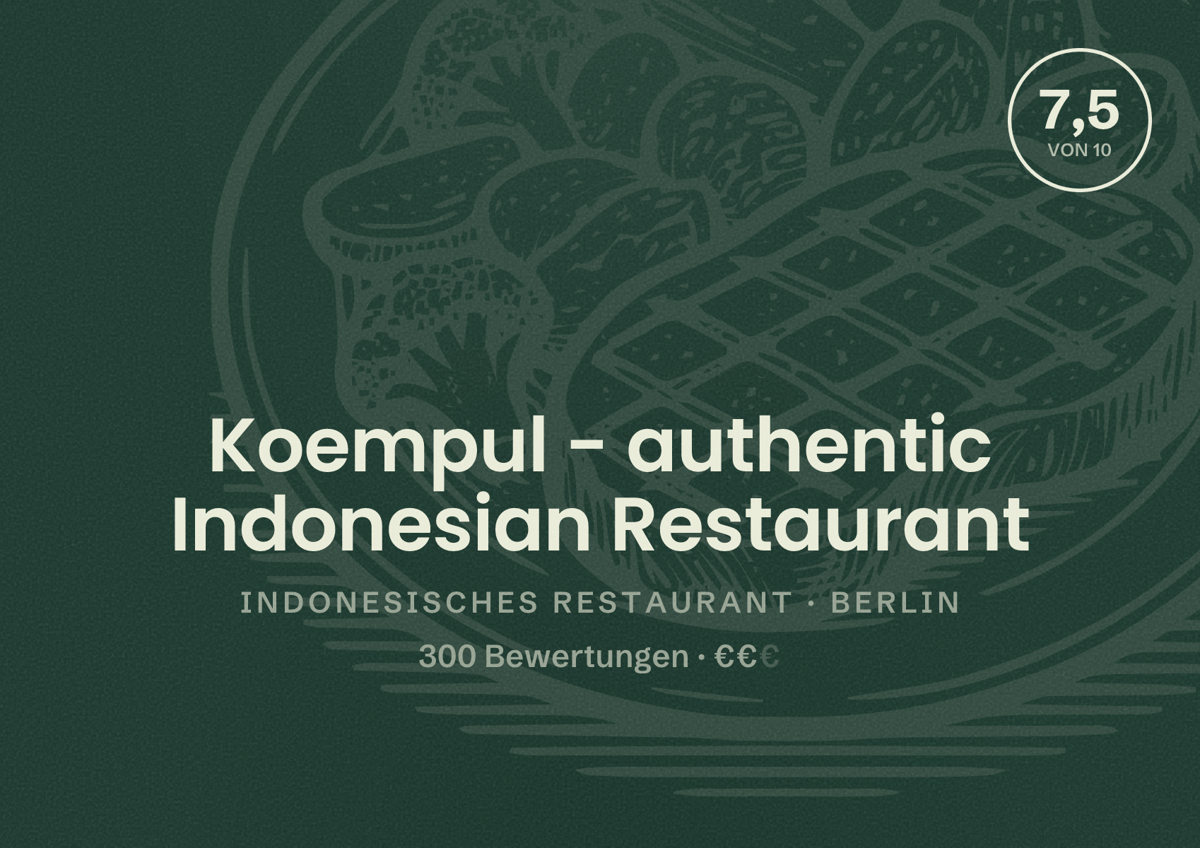 Illustriertes Poster von Koempul - authentic Indonesian Restaurant, Indonesisches Restaurant in Berlin: Bewertung 7,5 von 10 aus 300 Bewertungen, Preisniveau €€