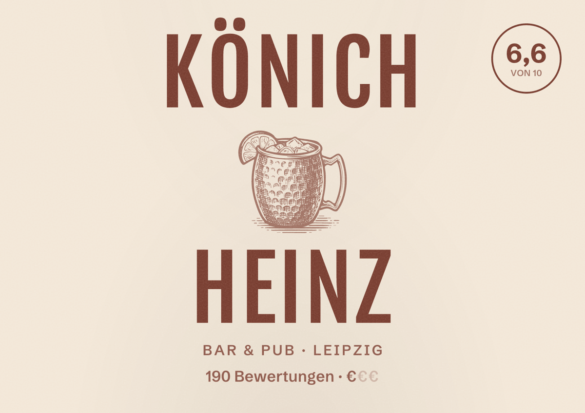 Illustriertes Poster von Könich Heinz, Bar & Pub in Leipzig: Bewertung 6,6 von 10 aus 190 Bewertungen, Preisniveau €