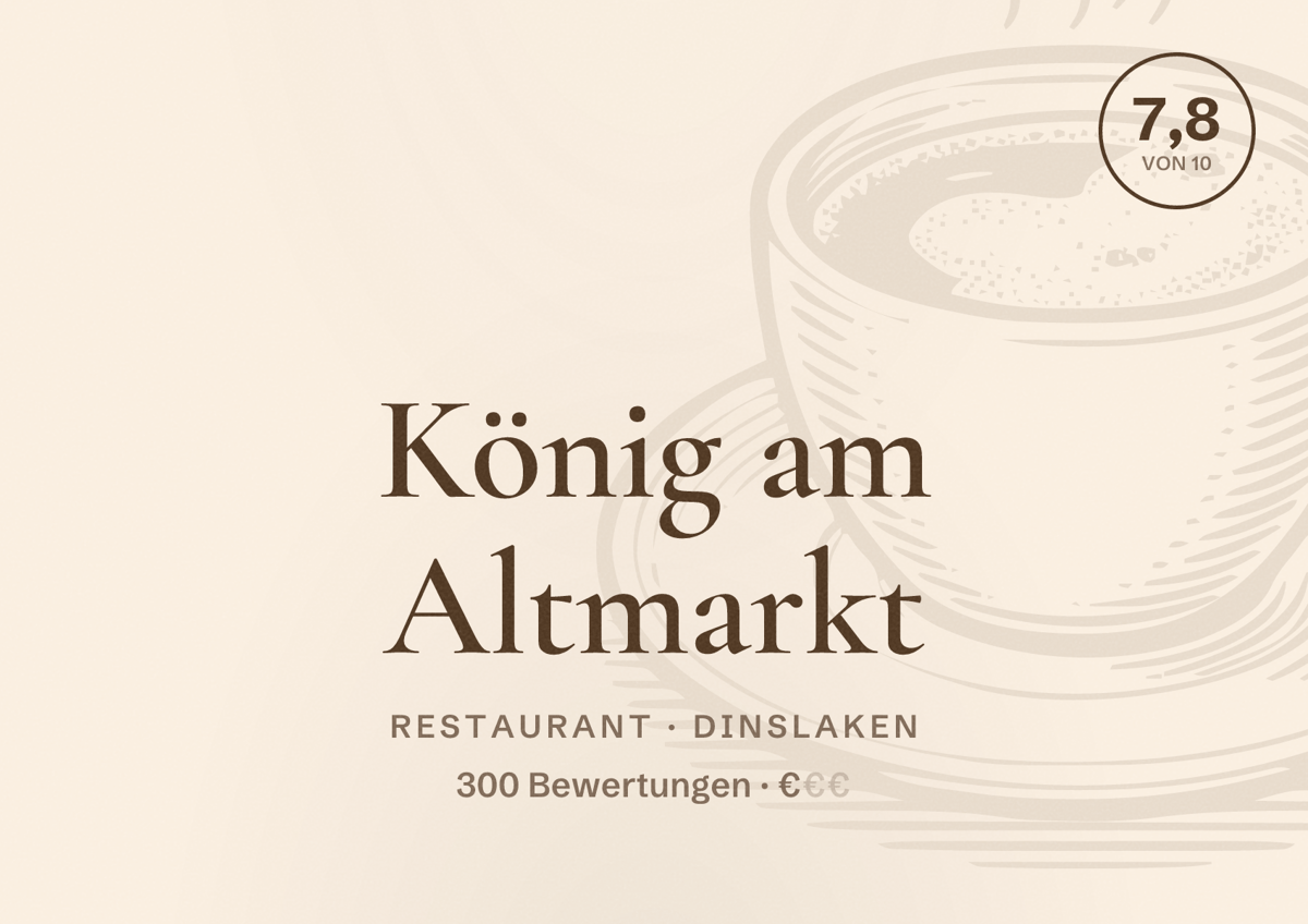 Illustriertes Poster von König am Altmarkt, Restaurant in Dinslaken: Bewertung 7,8 von 10 aus 300 Bewertungen, Preisniveau €