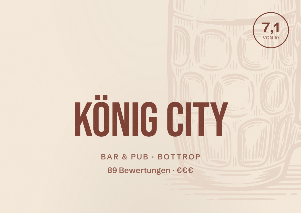 Illustriertes Poster von König City, Bar & Pub in Bottrop: Bewertung 7,1 von 10 aus 89 Bewertungen, Preisniveau €€€