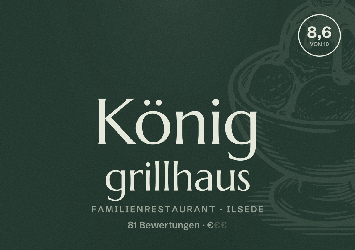 Illustriertes Poster von König grillhaus, Familienrestaurant in Ilsede: Bewertung 8,6 von 10 aus 81 Bewertungen, Preisniveau €