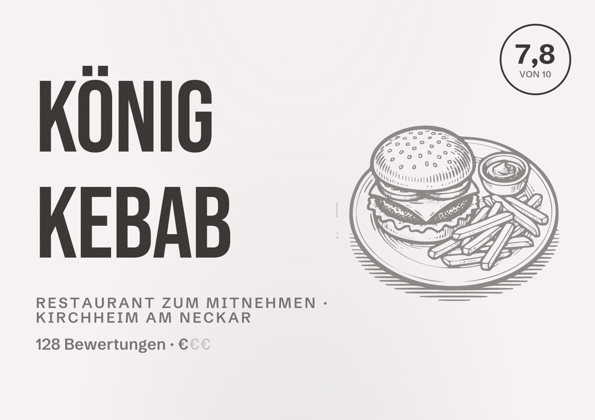 Illustriertes Poster von König Kebab, Restaurant zum Mitnehmen in Kirchheim am Neckar: Bewertung 7,8 von 10 aus 128 Bewertungen, Preisniveau €