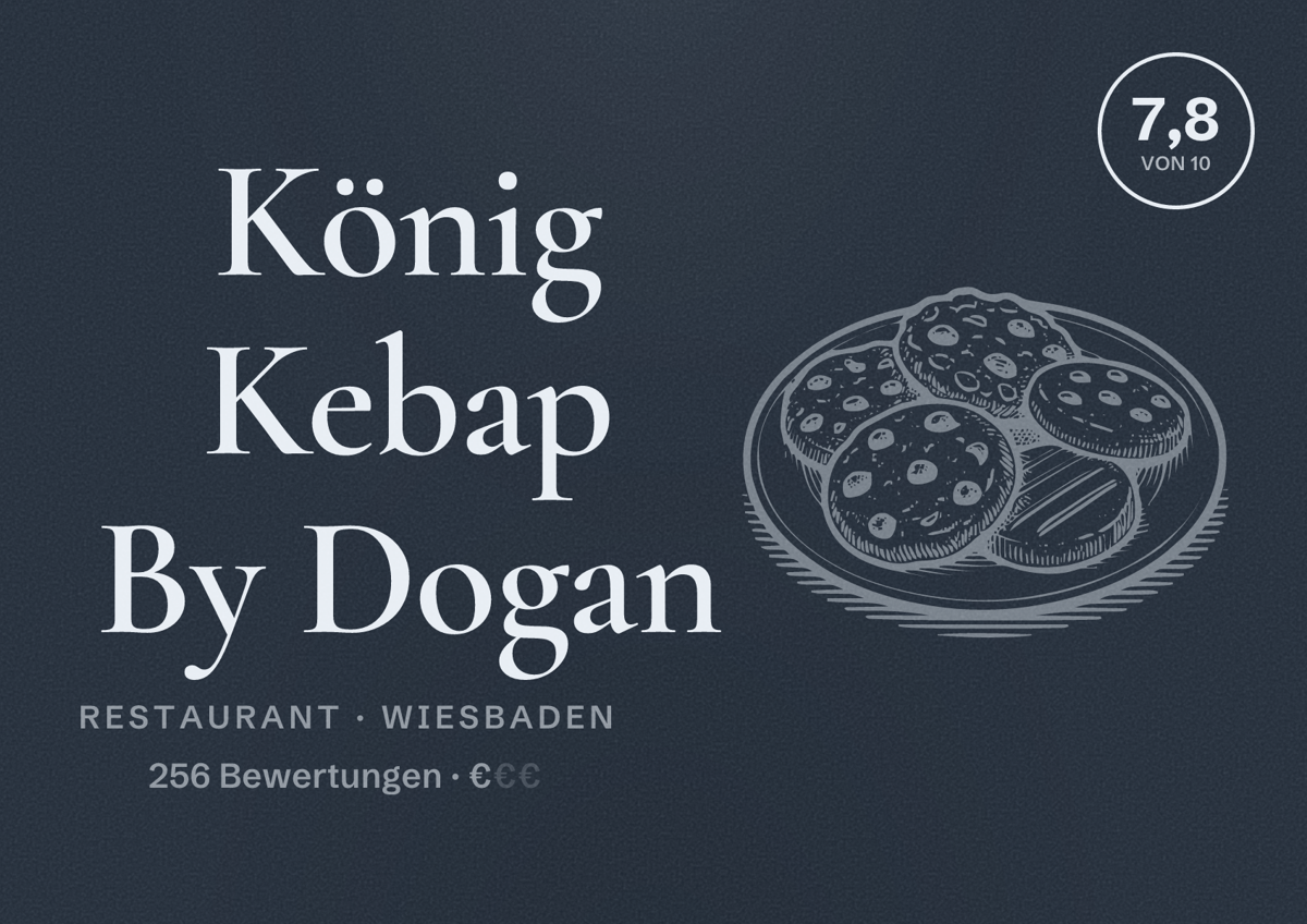 Illustriertes Poster von König Kebap By Dogan, Restaurant in Wiesbaden: Bewertung 7,8 von 10 aus 256 Bewertungen, Preisniveau €