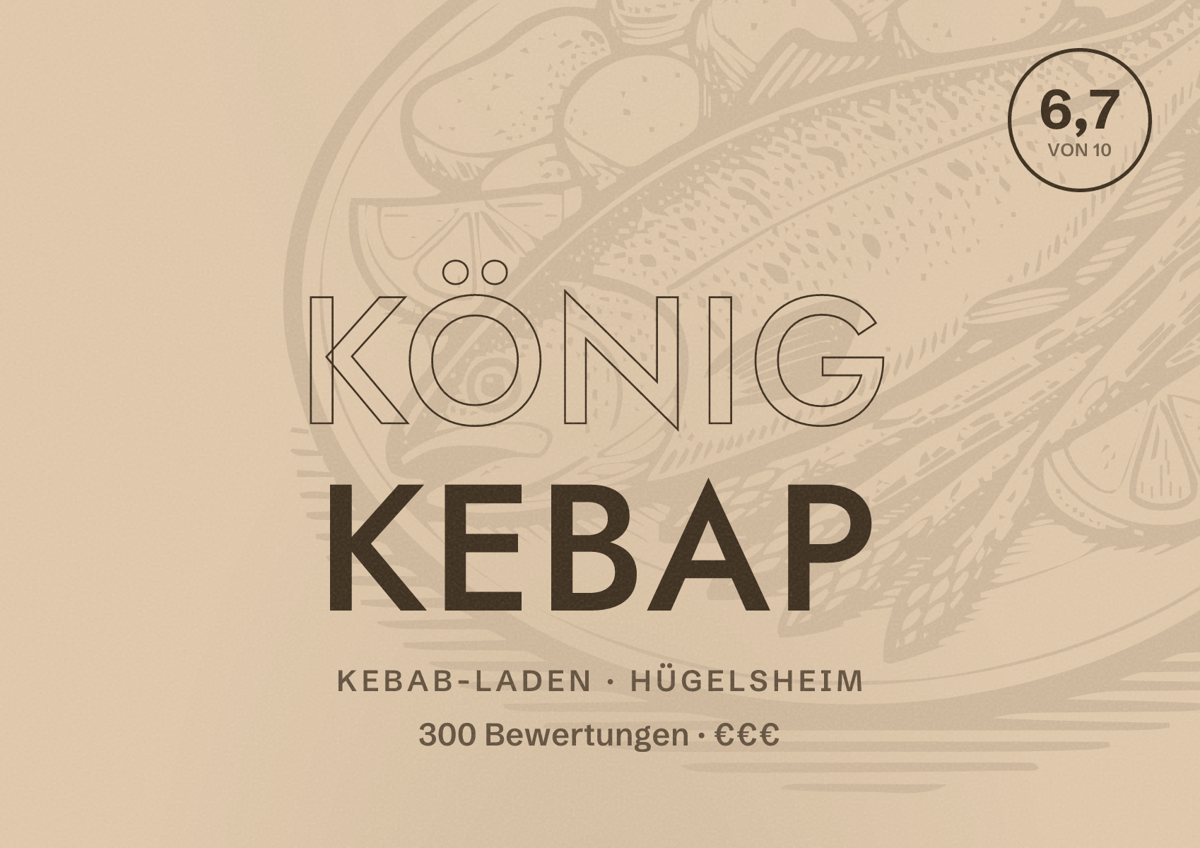 Illustriertes Poster von König Kebap, Kebab-Laden in Hügelsheim: Bewertung 6,7 von 10 aus 300 Bewertungen, Preisniveau €€€