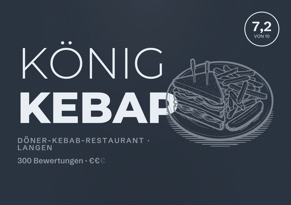 Illustriertes Poster von KÖNIG KEBAP, Döner-Kebab-Restaurant in Langen: Bewertung 7,2 von 10 aus 300 Bewertungen, Preisniveau €€