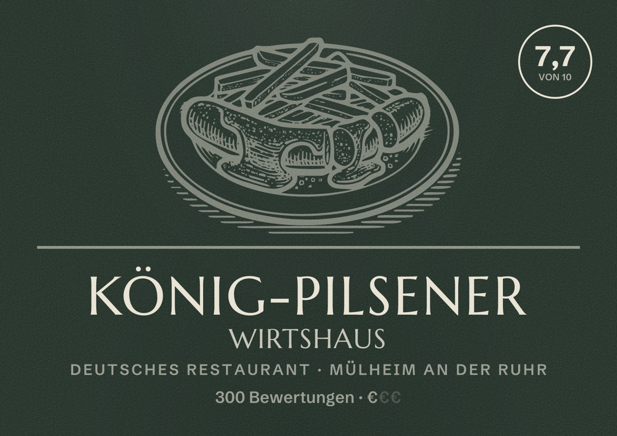Illustriertes Poster von König-Pilsener Wirtshaus, Deutsches Restaurant in Mülheim an der Ruhr: Bewertung 7,7 von 10 aus 300 Bewertungen, Preisniveau €