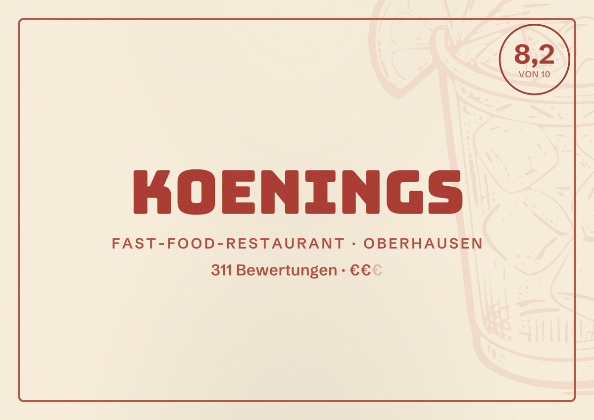 Illustriertes Poster von koenings, Fast-Food-Restaurant in Oberhausen: Gästebewertung 8,2 von 10 aus 311 Bewertungen