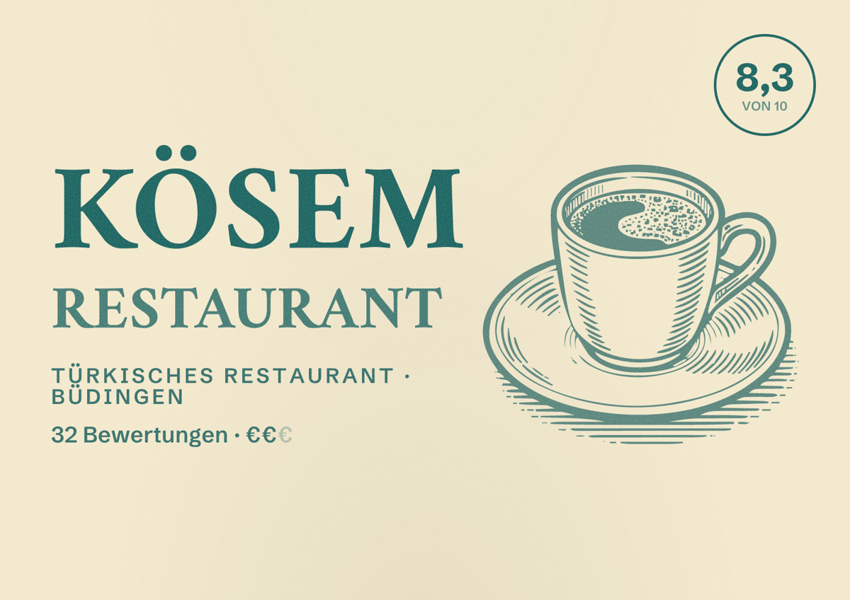 Illustriertes Poster von Kösem Restaurant, Türkisches Restaurant in Büdingen: Bewertung 8,3 von 10 aus 32 Bewertungen, Preisniveau €€