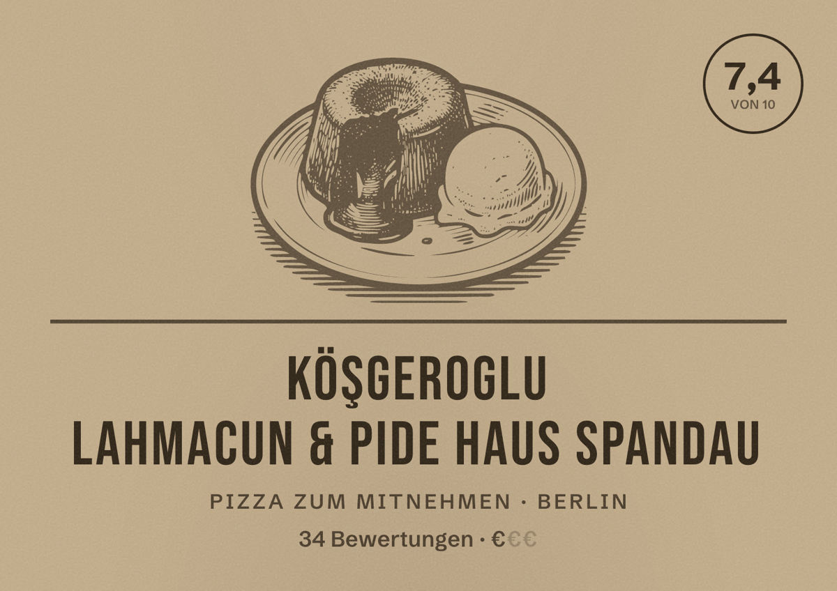 Illustriertes Poster von Köşgeroglu Lahmacun & Pide Haus Spandau, Pizza zum Mitnehmen in Berlin: Bewertung 7,4 von 10 aus 34 Bewertungen, Preisniveau €