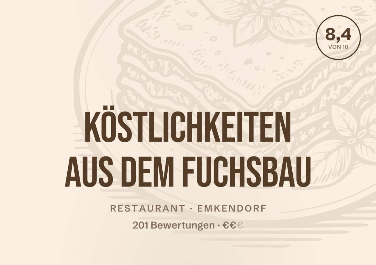 Illustriertes Poster von Köstlichkeiten aus dem Fuchsbau, Restaurant in Emkendorf: Bewertung 8,4 von 10 aus 201 Bewertungen, Preisniveau €€