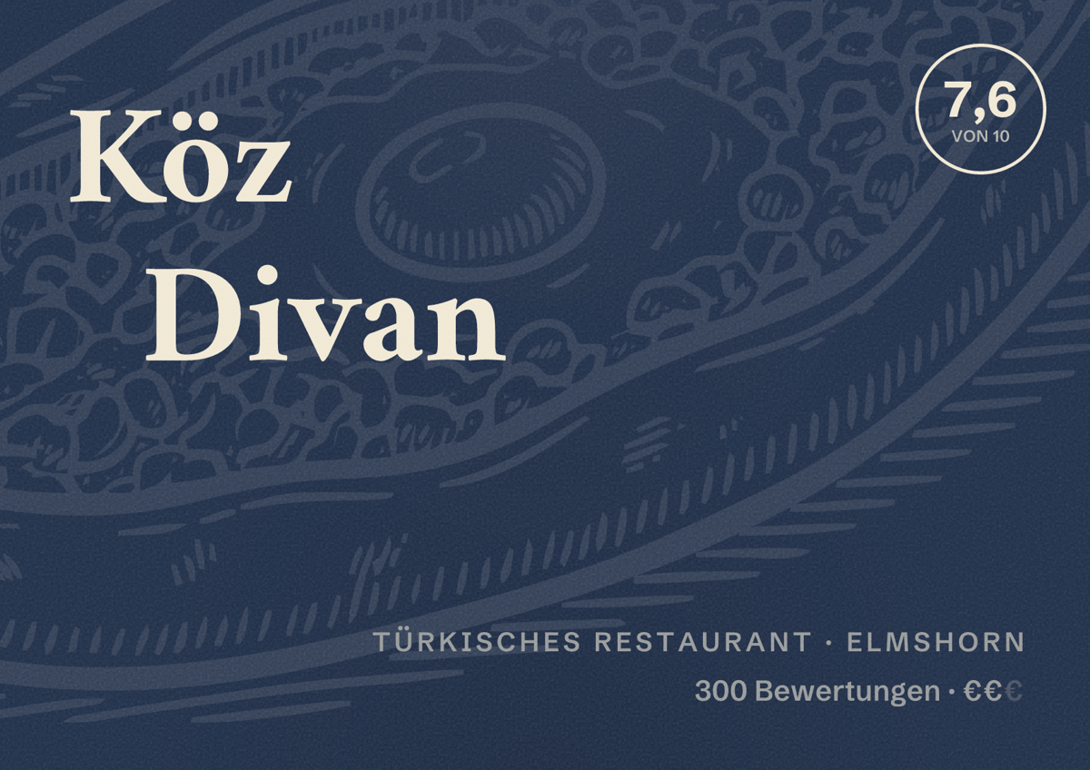 Illustriertes Poster von Köz Divan, Türkisches Restaurant in Elmshorn: Bewertung 7,6 von 10 aus 300 Bewertungen, Preisniveau €€