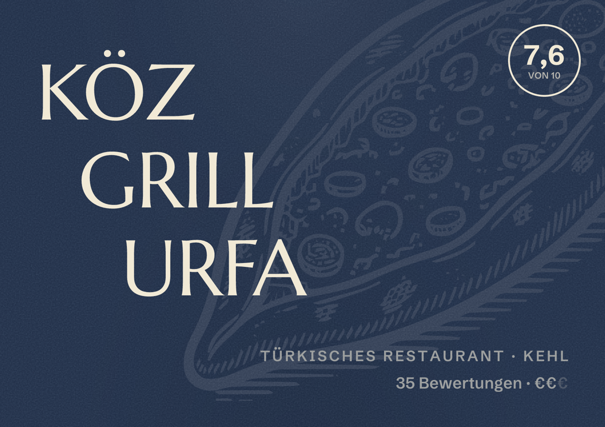 Illustriertes Poster von KÖZ GRILL URFA, Türkisches Restaurant in Kehl: Bewertung 7,6 von 10 aus 35 Bewertungen, Preisniveau €€