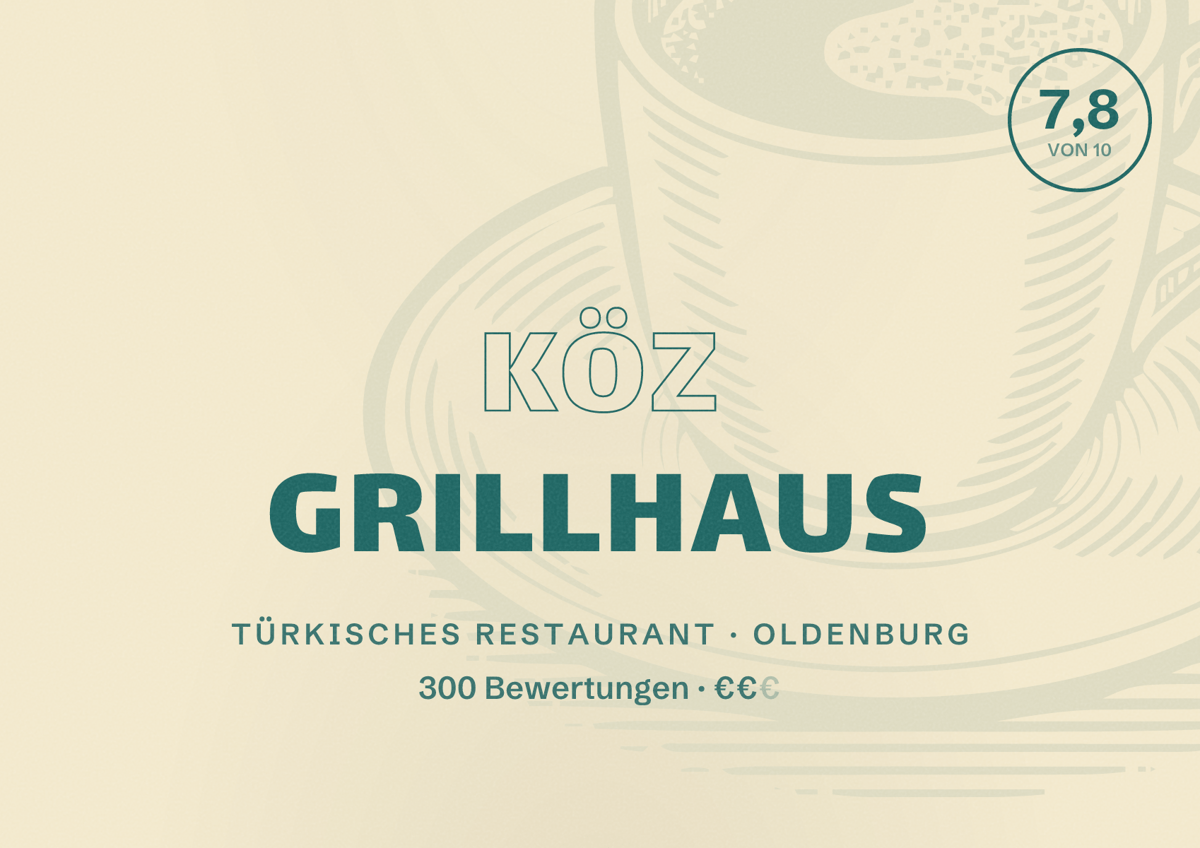 Illustriertes Poster von Köz Grillhaus, Türkisches Restaurant in Oldenburg: Bewertung 7,8 von 10 aus 300 Bewertungen, Preisniveau €€