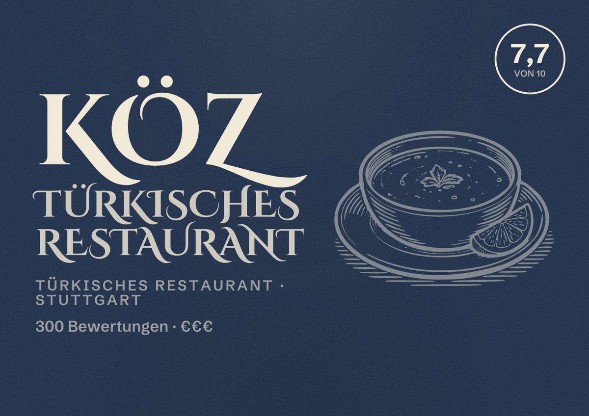 Illustriertes Poster von Köz Türkisches Restaurant, Türkisches Restaurant in Stuttgart: Bewertung 7,7 von 10 aus 300 Bewertungen, Preisniveau €€€