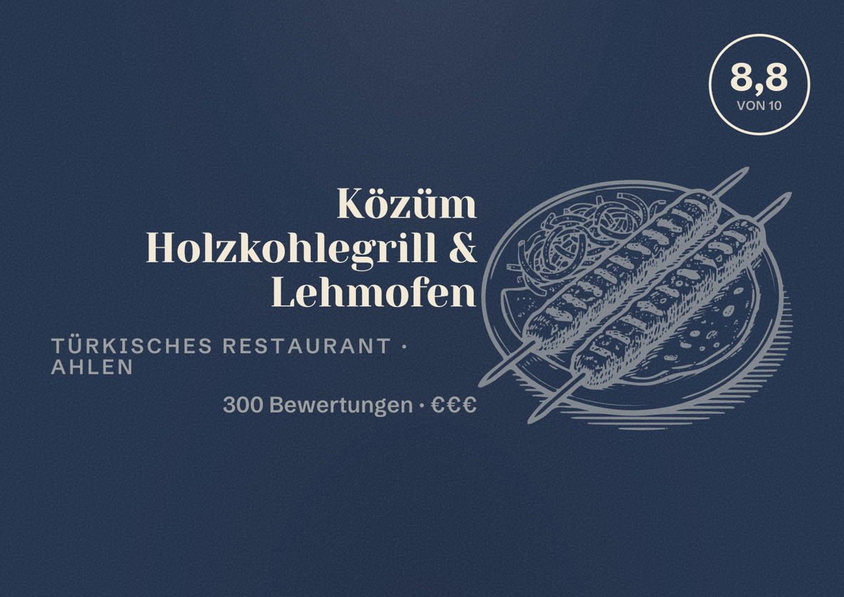 Illustriertes Poster von Közüm Holzkohlegrill & Lehmofen, Türkisches Restaurant in Ahlen: Bewertung 8,8 von 10 aus 300 Bewertungen, Preisniveau €€€