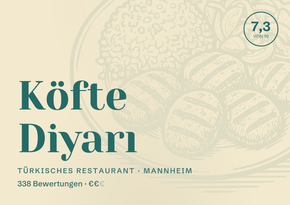 Illustriertes Poster von Köfte Diyarı, Türkisches Restaurant in Mannheim: Bewertung 7,3 von 10 aus 338 Bewertungen, Preisniveau €€