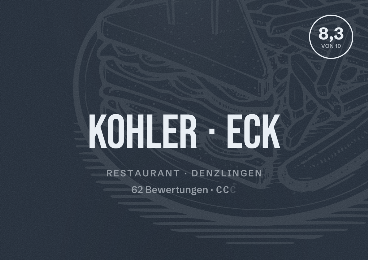 Illustriertes Poster von Kohler Eck, Restaurant in Denzlingen: Bewertung 8,3 von 10 aus 62 Bewertungen, Preisniveau €€