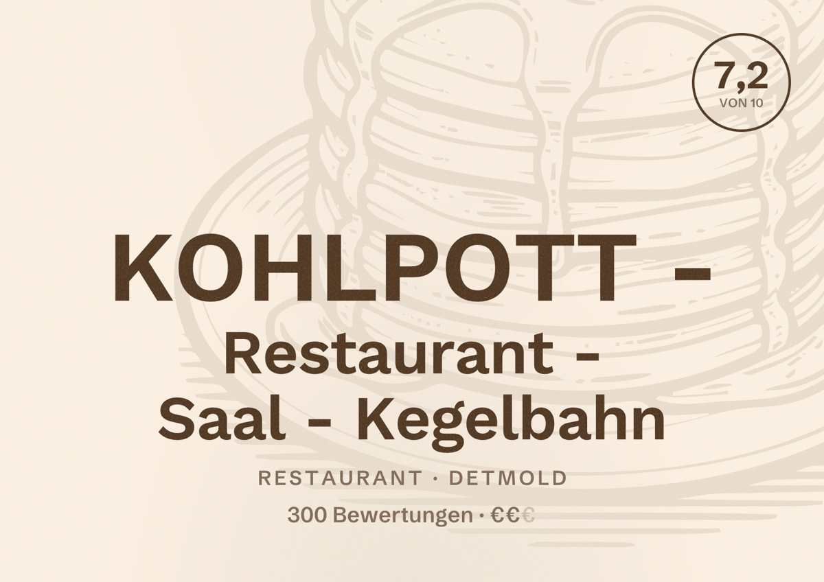 Illustriertes Poster von KOHLPOTT - Restaurant - Saal - Kegelbahn, Restaurant in Detmold: Bewertung 7,2 von 10 aus 300 Bewertungen, Preisniveau €€