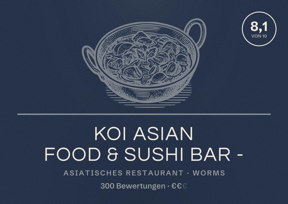 Illustriertes Poster von KOI Asian Food & Sushi Bar -, Asiatisches Restaurant in Worms: Bewertung 8,1 von 10 aus 300 Bewertungen, Preisniveau €€
