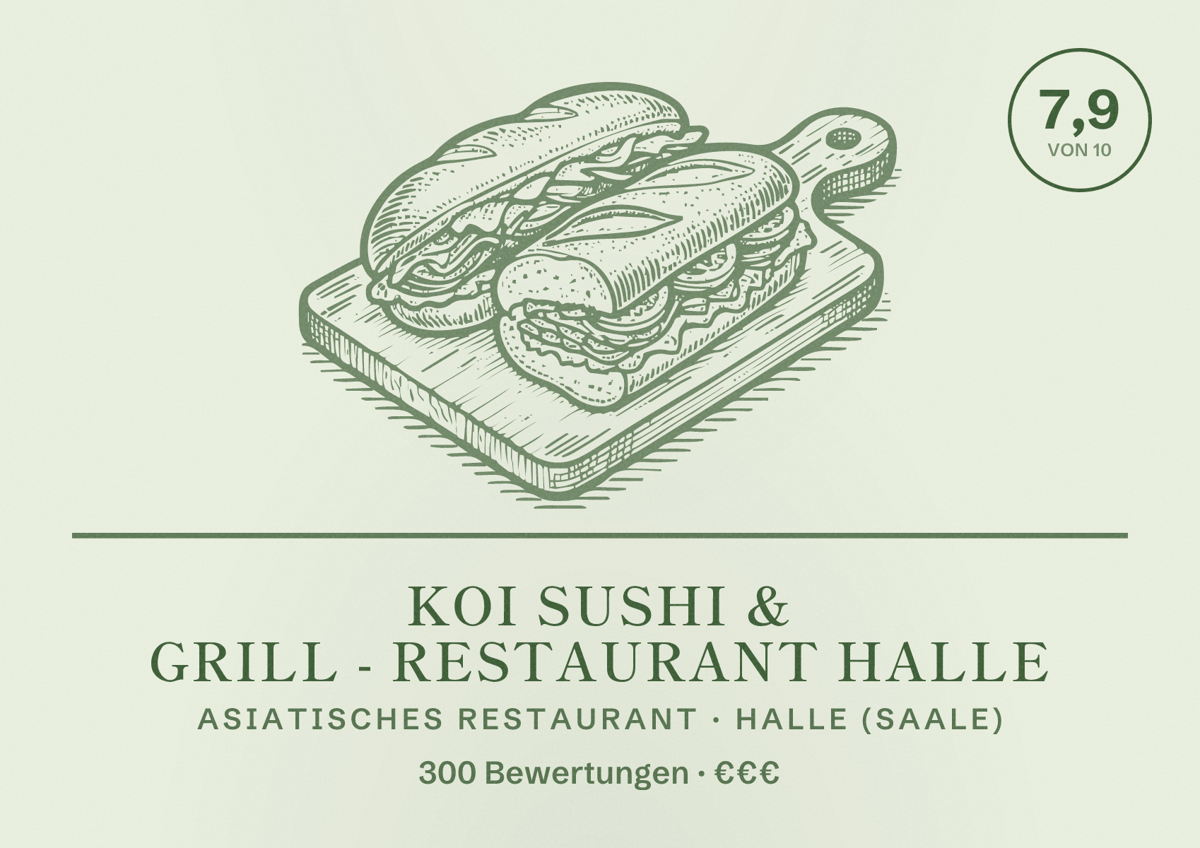 Illustriertes Poster von Koi Sushi & Grill - Restaurant Halle, Asiatisches Restaurant in Halle (Saale): Bewertung 7,9 von 10 aus 300 Bewertungen, Preisniveau €€€