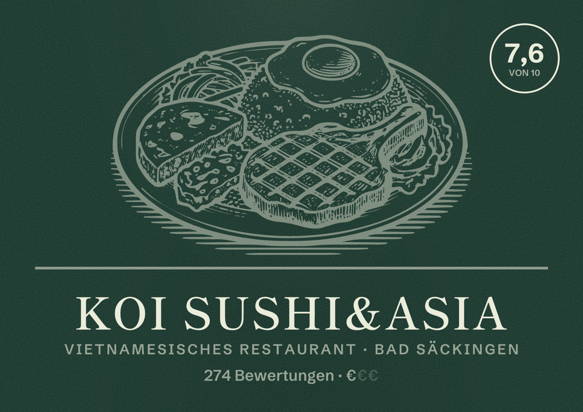 Illustriertes Poster von Koi Sushi&Asia, Vietnamesisches Restaurant in Bad Säckingen: Bewertung 7,6 von 10 aus 274 Bewertungen, Preisniveau €