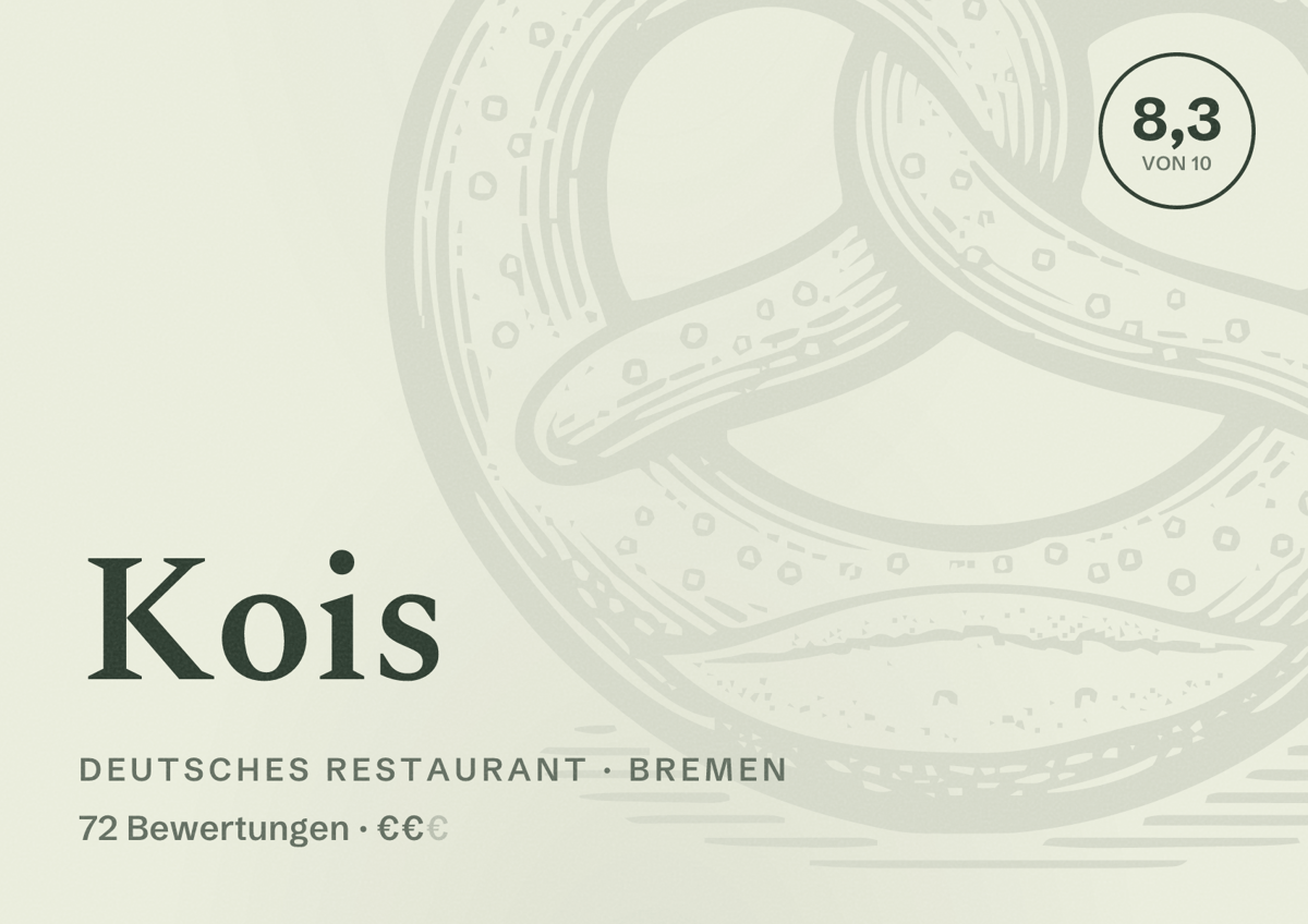 Illustriertes Poster von Kois, Deutsches Restaurant in Bremen: Bewertung 8,3 von 10 aus 72 Bewertungen, Preisniveau €€