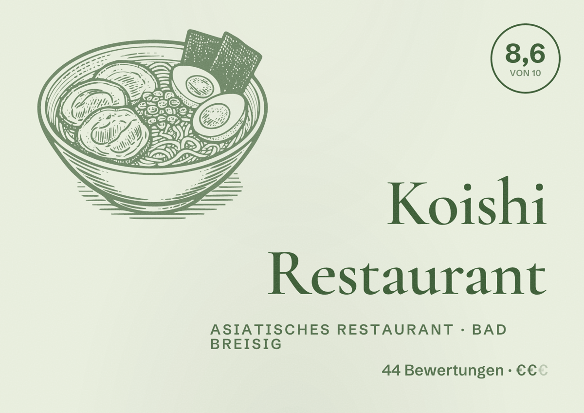 Illustriertes Poster von Koishi Restaurant, Asiatisches Restaurant in Bad Breisig: Bewertung 8,6 von 10 aus 44 Bewertungen, Preisniveau €€