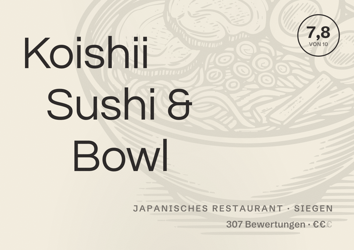 Illustriertes Poster von Koishii Sushi & Bowl, Japanisches Restaurant in Siegen: Bewertung 7,8 von 10 aus 307 Bewertungen, Preisniveau €€