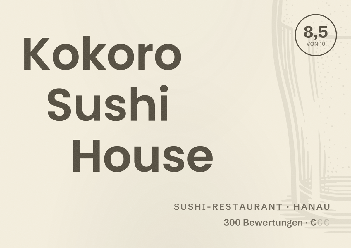 Illustriertes Poster von Kokoro Sushi House, Sushi-Restaurant in Hanau: Bewertung 8,5 von 10 aus 300 Bewertungen, Preisniveau €