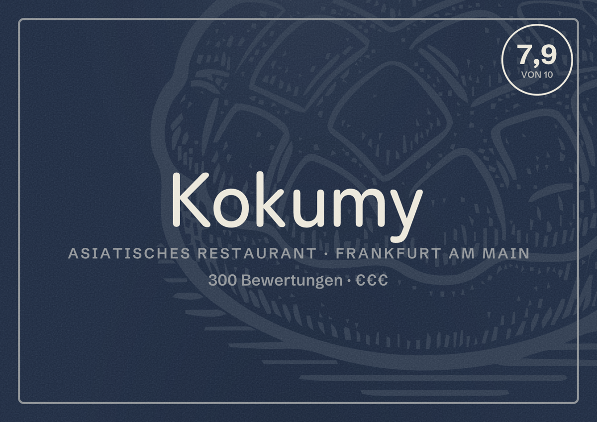 Illustriertes Poster von Kokumy, Asiatisches Restaurant in Frankfurt am Main: Bewertung 7,9 von 10 aus 300 Bewertungen, Preisniveau €€€